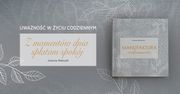 Uważność na co dzień. "Manufaktura codzienności" Joanny Matusiak już w sprzedaży