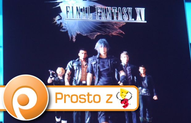 E3: Widzieliśmy Final Fantasy XV w akcji - jest szybkie i pełne rozmachu. I wyjdzie też na Xboksa One