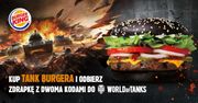 Tank Burger. World of Tanks i Burger King łączą siły i prezentują burgera dla czołgistów