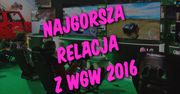 Najgorsza relacja z Warsaw Games Week 2016!