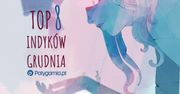 Najciekawsze indie premiery - grudzień 2018
