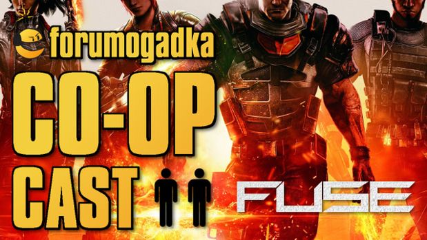 Forumogadka CO-OP Cast #9 Demo Fuse w pełnym składzie