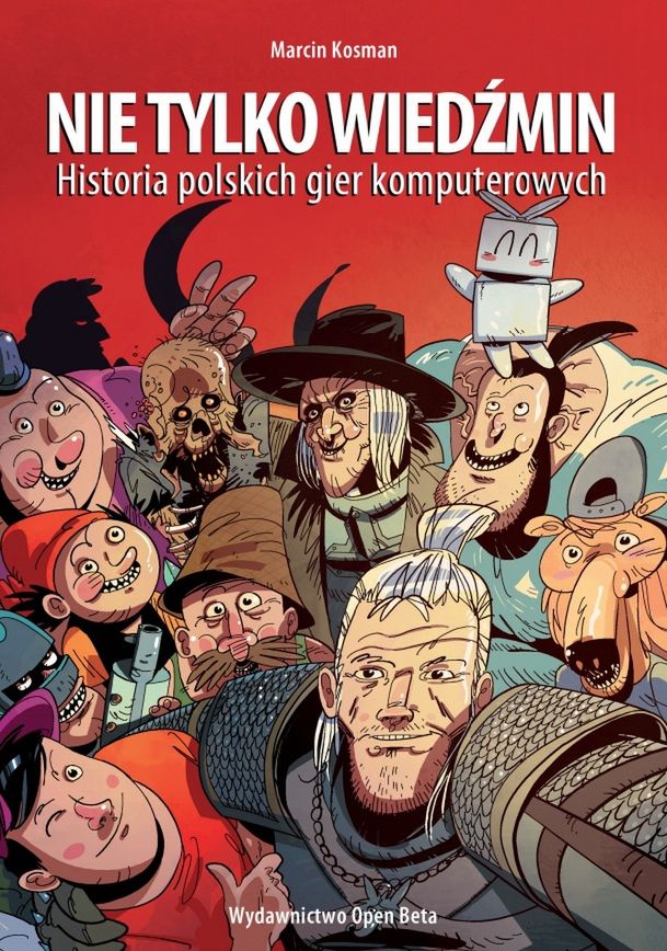 Skąd wzięły się gry nad Wisłą? Piszę o tym w książce &quot;Nie tylko Wiedźmin. Historia polskich gier komputerowych&quot;