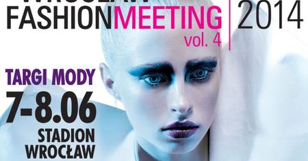 Wielka moda i stylowe zakupy. 4. edycja Wrocław Fashion Meeting