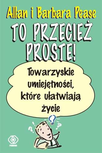 Jak ułatwić sobie życie?