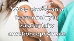 Wady stosowania hormonalnych zastrzyków antykoncepcyjnych 