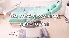Co może wykryć cytologia?