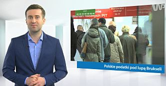 #dziejesiewbiznesie: polski system podatkowy pod lupą Brukseli