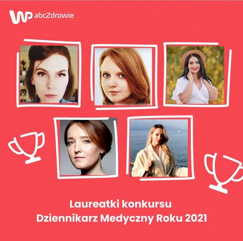 Dziennikarki abcZdrowie i WP parenting laureatkami konkursu Dziennikarz Medyczny Roku 2021