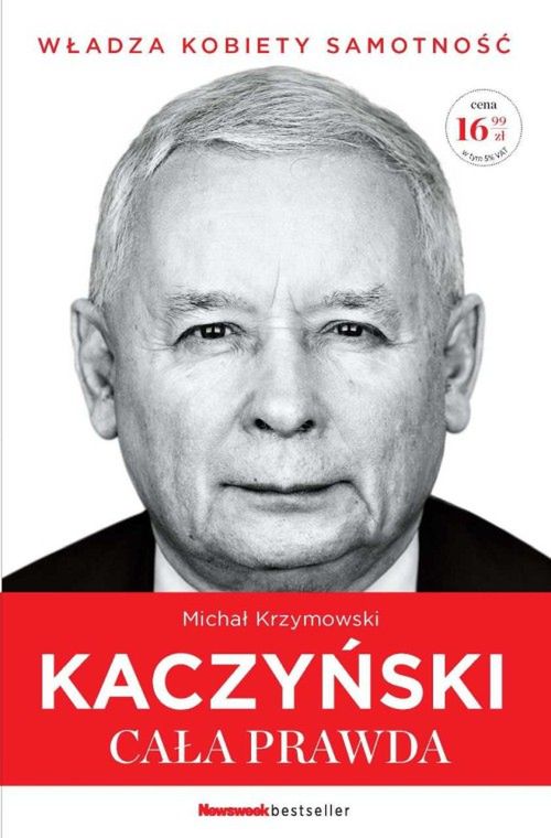 Okładka książki "Kaczyński. Cała prawda" autorstwa Michała Krzymowskiego. 