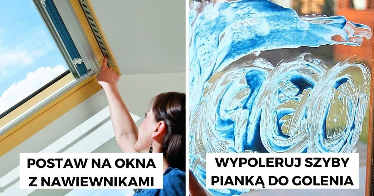 9 skutecznych patentów, dzięki którym wygrasz walkę z zaparowanymi szybami