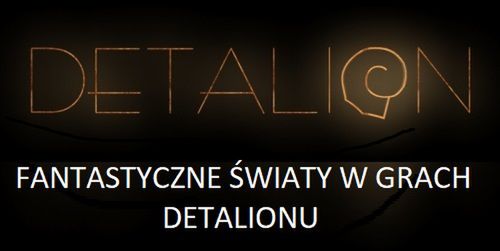 Fantastyczne światy w grach Detalionu [Reah, Schizm, Schizm 2, Sentinel]