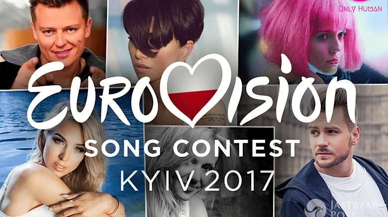 Preselekcje Eurowizja 2017 kandydaci piosenki uczestnicy