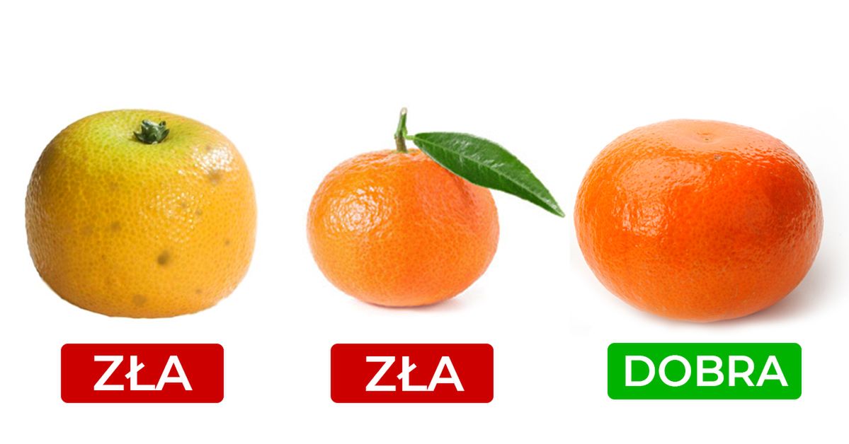 Kupując mandarynki zwróć uwagę na kilka szczegółów. Dzięki nim zawsze wybierzesz najlepszy owoc