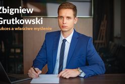 Zbigniew Grutkowski - Sukces a właściwe myślenie
