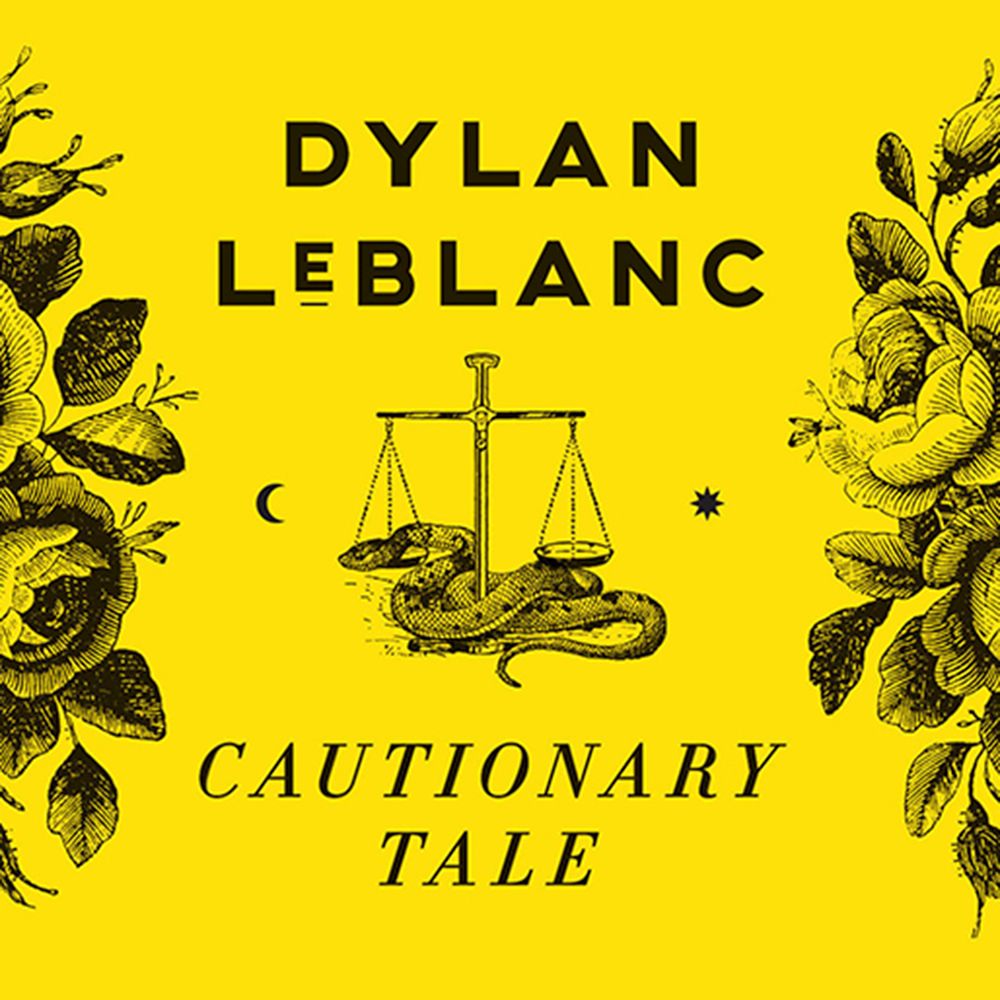 Dylan LeBlanc - "Cautionary Tale"