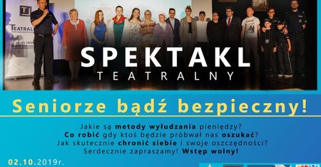 Seniorze. Przyjdź na bezpłatny spektakl o bezpieczeństwie!