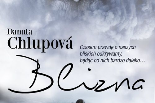 Przeczytaj fragment książki "Blizna" Danuty Chlupovej