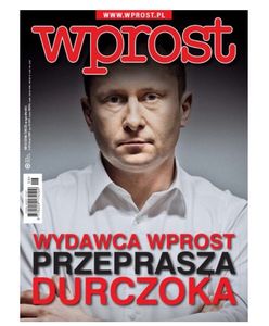 "Wprost" przeprasza Duroczka. Ale broni się, że nie napisał nieprawdy