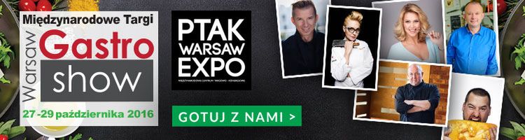 Międzynarodowe Targi Gastronomiczne Warsaw Gastro Show 2016 już 27-29 października