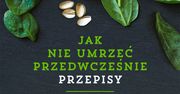 "Jak nie umrzeć przedwcześnie. Przepisy": Praktyczna kontynuacja amerykańskiego bestsellera