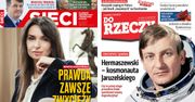 Okładki tygodników: Kaczyńska, Cenckiewicz o gen. Hermaszewskim, "Wprost" o knuciu Macierewicza