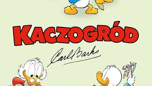 "Kaczogród. Moja snów dolina i inne historie z lat 1953–1954", Egmont (2019)