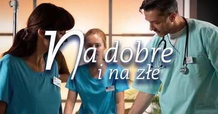 Czołowa gwiazda odchodzi z "Na dobre i na złe". Scenarzyści zafundowali fanom mrożące krew w żyłach przeżycia