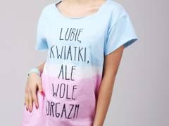 "Wolę orgazm", czyli prowokacyjne t-shirty na wiosnę