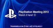 Oglądaj na żywo PlayStation Meeting 2013 - zobacz z nami PlayStation 4, czy cokolwiek innego, co pokażą